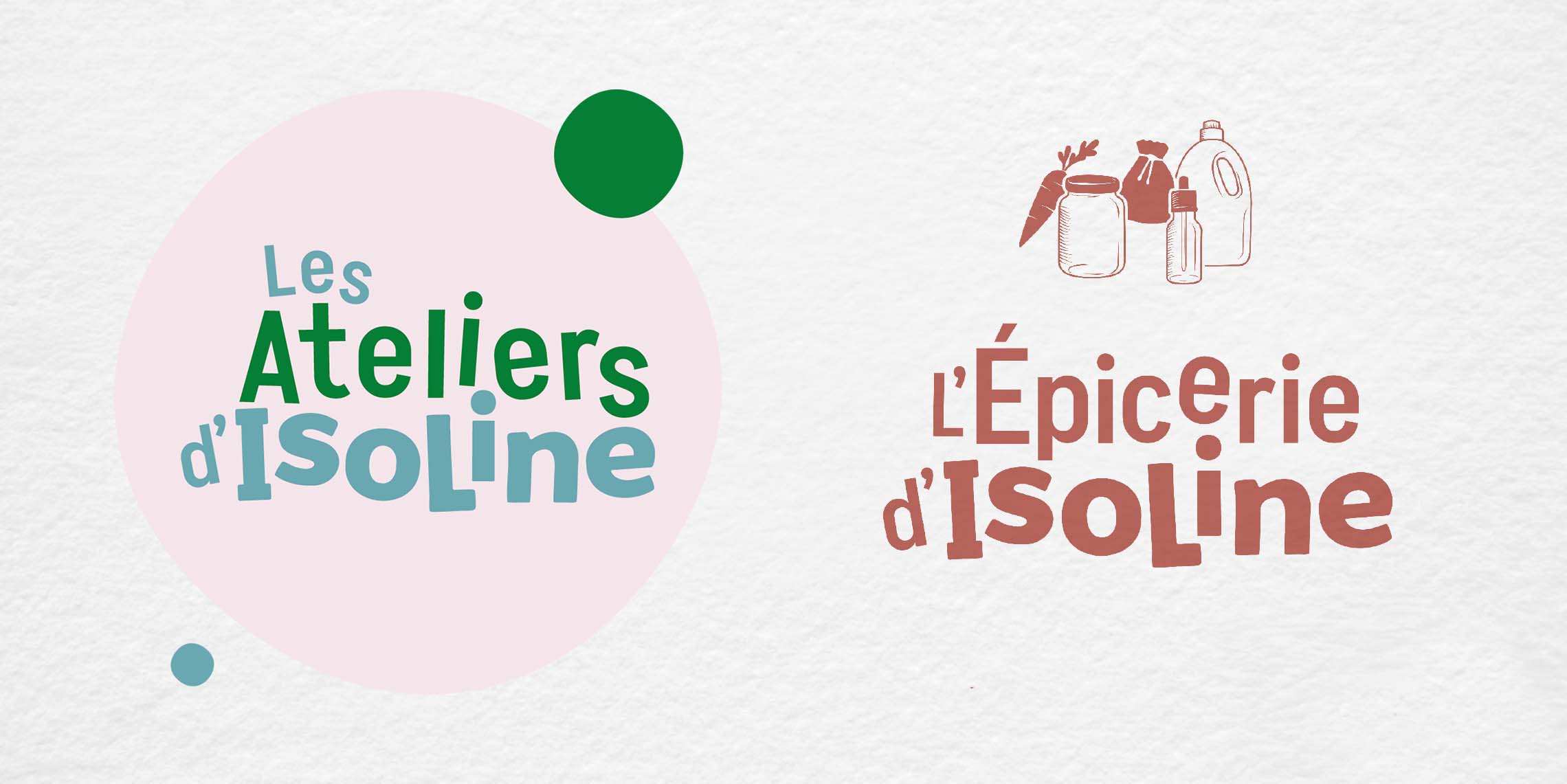 Création identité visuelle les ateliers d'isoline